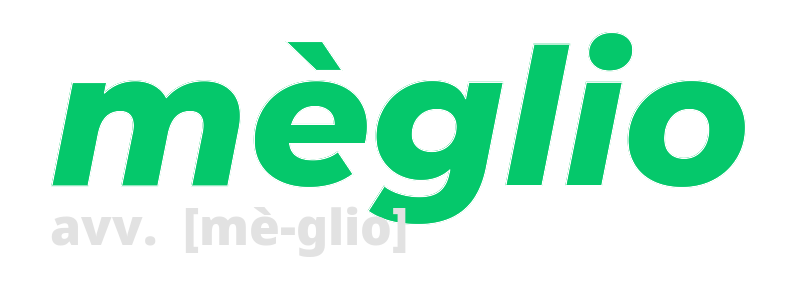 meglio