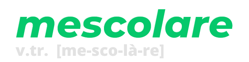 mescolare