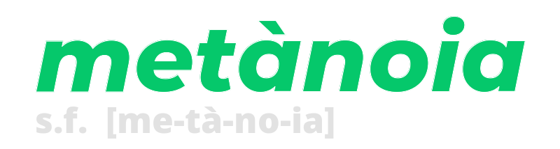 metanoia