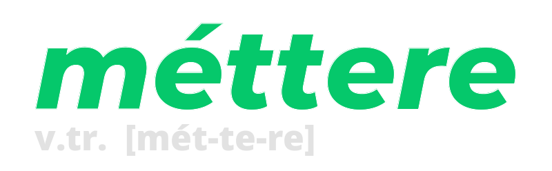 mettere