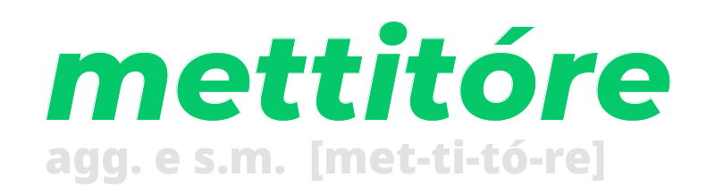 mettitore