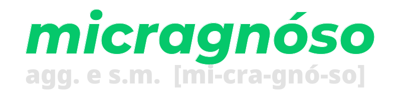 micragnoso