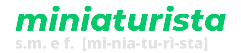 miniaturista