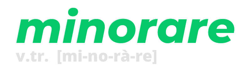 minorare