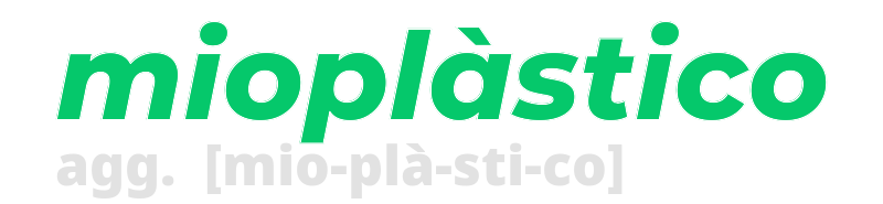 mioplastico