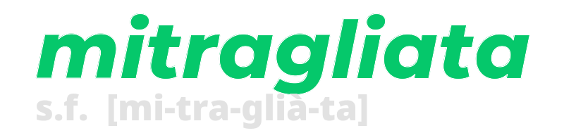 mitragliata