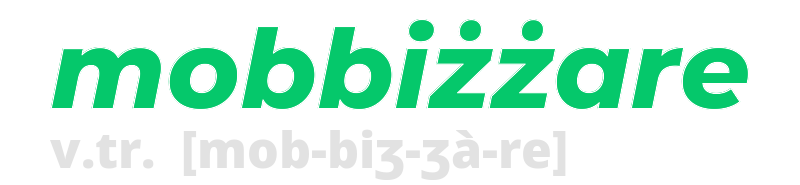 mobbizzare