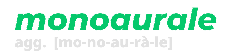 monoaurale