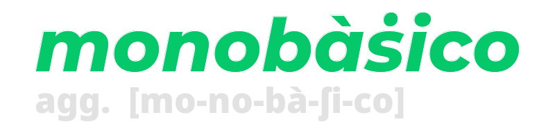 monobasico