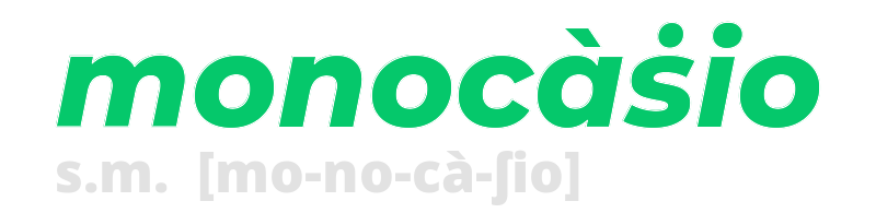 monocasio