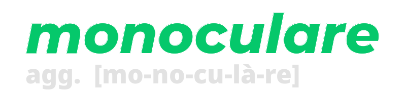 monoculare