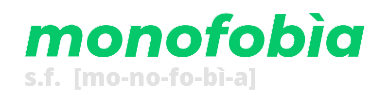 monofobia