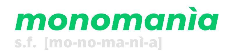 monomania