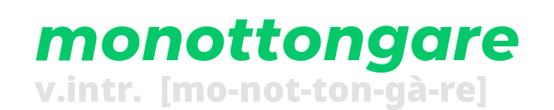 monottongare