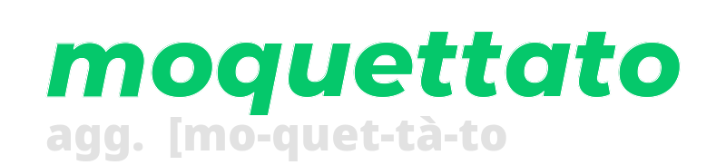 moquettato