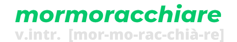 mormoracchiare