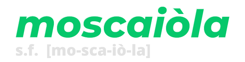 moscaiola