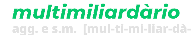 multimiliardario