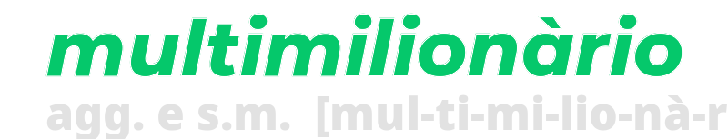 multimilionario