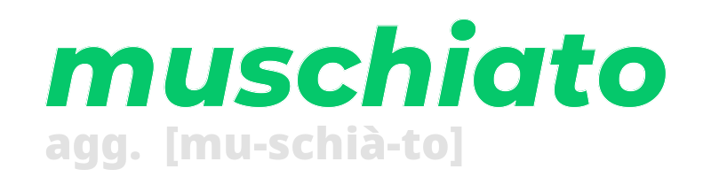 muschiato