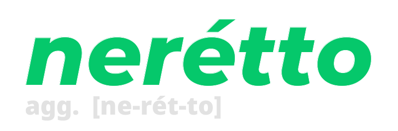 neretto