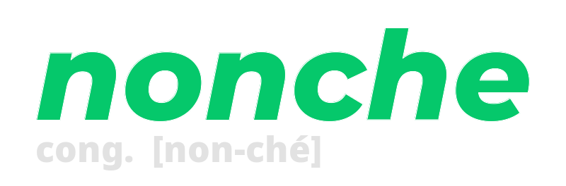 nonche