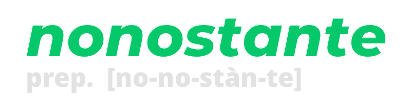 nonostante