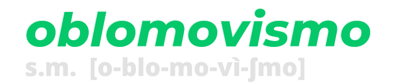 oblomovismo