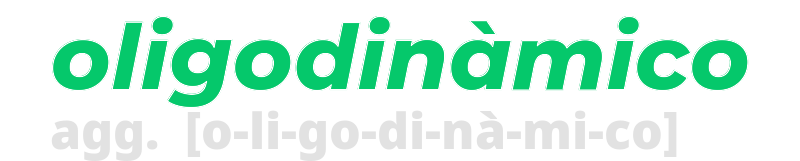 oligodinamico