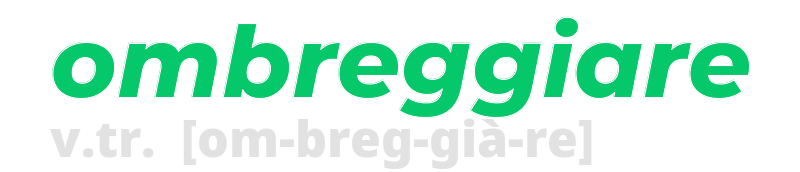 ombreggiare