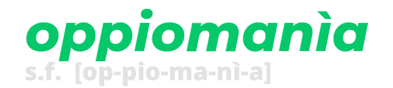 oppiomania