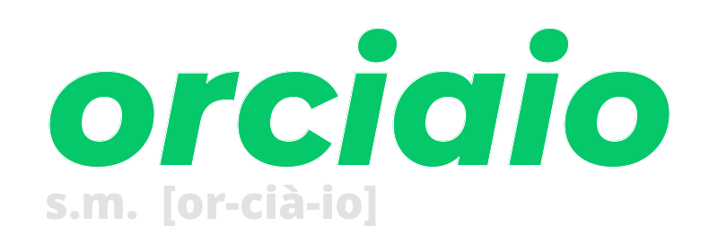 orciaio