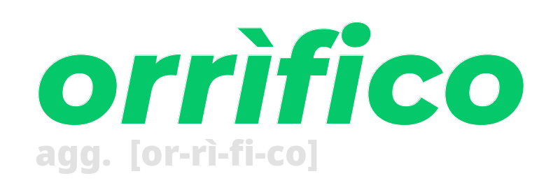 orrifico