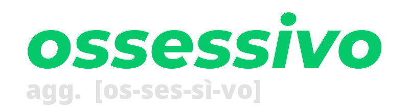 ossessivo