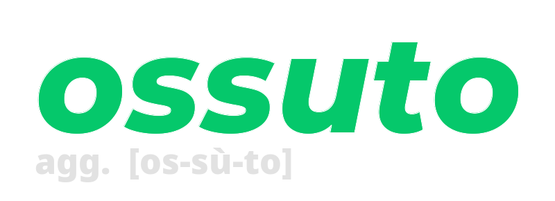 ossuto