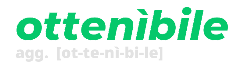 ottenibile