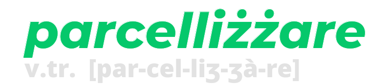 parcellizzare