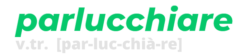 parlucchiare