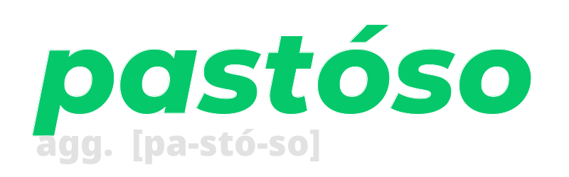 pastoso