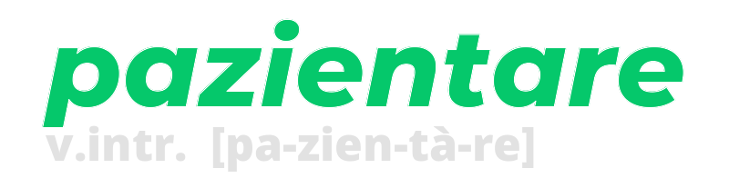 pazientare