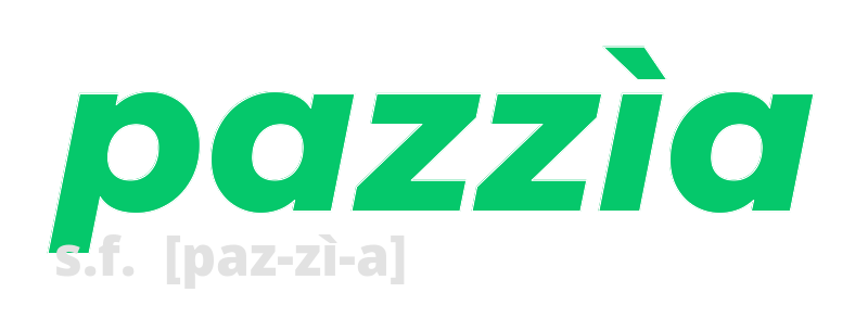 pazzia