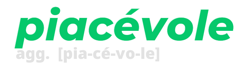 piacevole