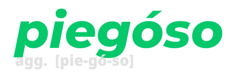 piegoso