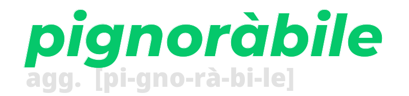 pignorabile