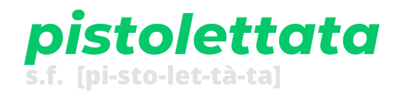 pistolettata