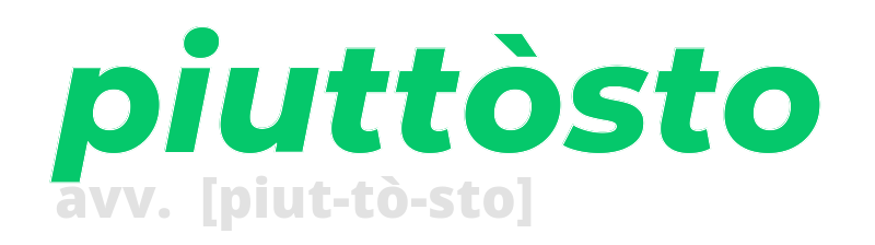 piuttosto