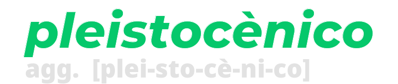 pleistocenico