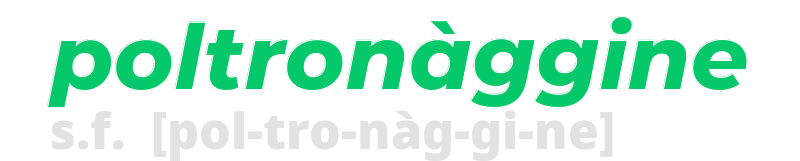 poltronaggine