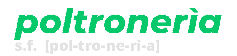 poltroneria