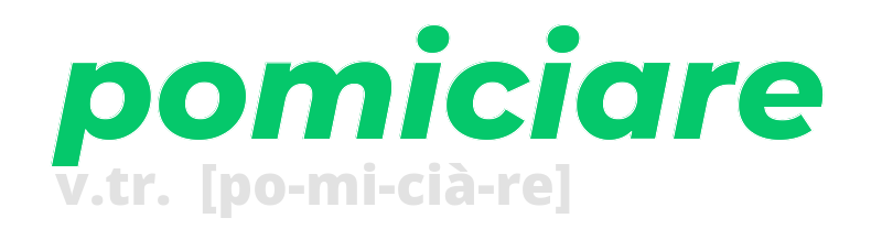 pomiciare